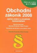 Kniha: Obchodní zákoník 2008 - úplné znění s úvodním komentářem - Marie Pravdová, Miroslav Pravda