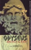 Kniha: Odyseus - Bronz a krv - Ján Lenčo