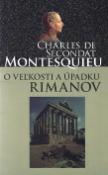 Kniha: O veľkosti a úpadku Rimanov - Charles Louis de Secondat Montesquieu
