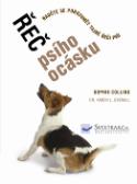 Kniha: Řeč psího ocásku - Naučte se porozumět tajné řeči psů - Sophie Collins, Karen L. Overall
