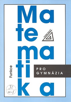 Kniha: Matematika pro gymnázia Funkce + CD - Oldřich Odvárko
