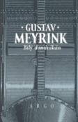 Kniha: Bílý dominikán - Gustav Meyrink