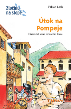 Kniha: Útok na Pompeje - Historické krimi ze starého Říma - Fabian Lenk