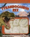 Kniha: Tyrannosaurus REX - Vykopej kosti, sestav si kostru T.rexe a vyřeš záhadu! - Dennis Schatz, neuvedené