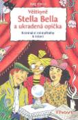 Kniha: Věštkyně Stella Bella a ukradená opička - Jürg Obrist