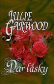 Kniha: Dar lásky - Julie Garwoodová