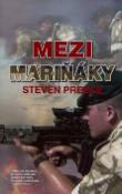 Kniha: Mezi mariňáky - Steven Preece