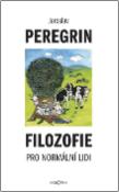 Kniha: Filozofie pro normální lidi - Jaroslav Peregrin