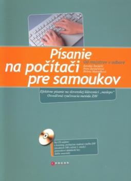 Kniha: Písanie na počítači pre samoukov - + CD - Jaroslav Zaviačič