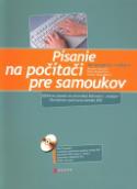 Kniha: Písanie na počítači pre samoukov - + CD - Jaroslav Zaviačič