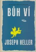 Kniha: Bůh ví - Starověký příběh, moderní příběh, milostný příběh - Joseph Heller