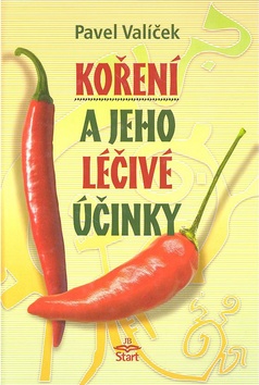 Kniha: Koření a jeho léčivé účinky - Pavel Valíček