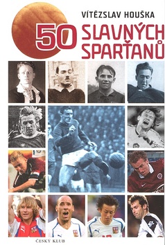 Kniha: 50 slavných Sparťanů - Vítězslav Houška