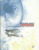 Kniha: Nic se nestane náhodou - Dobrodružství potulného pilota v moderní Americe - Richard Bach