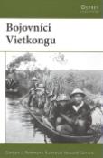 Kniha: Bojovníci Vietkongu - Gordon Rottman