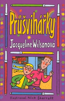 Kniha: Průšvihářky - Jacqueline Wilsonová, Nick Sharratt