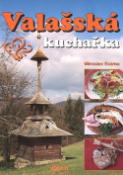Kniha: Valašská kuchařka - Miroslav Kotrba