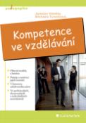 Kniha: Kompetence ve vzdělávání - Jaroslav Veteška, Michaela Tureckiová