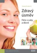 Kniha: Zdravý úsměv - Péče o zuby a dásně - Zuzana Zouharová