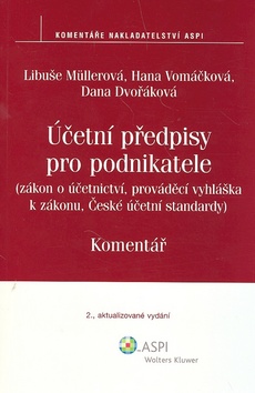 Kniha: Účetní předpisy pro podnikatele - s komentářem - Dana Müllerová