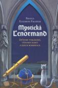 Kniha: Mystická Lenormand - Způsob vykládaní, významy karet a jejich kombinace - Regula Elizabeth Fiechter, Urban Trösche