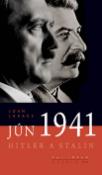 Kniha: Jún 1941 - Hitler a Stalin - John Lukacs
