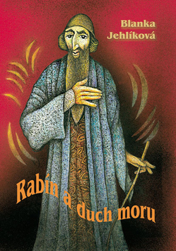 Kniha: Rabín a duch moru - Blanka Jehlíková