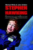 Kniha: Stephen Hawking Život s vědou - John Gribbin, Michael White, John Gobbin, Stephen Hawking