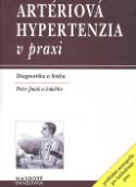 Kniha: Artériová  hypertenzia v praxi - Diagnostika a liečba - Petr Jonáš