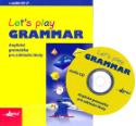 Kniha: Let´s play Grammar - Anglická gramatika pro základní školy - Barbara Šciborowska, Joanna Zaranska