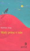 Kniha: Malý princ v nás - Mathias Jung