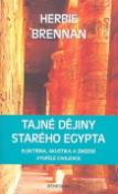 Kniha: Tajné dějiny starého Egypta - Herbie Brennan