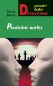 Kniha: Poslední waltz - Pavel Jansa
