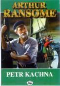 Kniha: Petr Kachna - Arthur Ransome