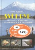 Kniha: Svět ryb - Průvodce mořským i sladkovodním rybolovem - Otto Pospíšil