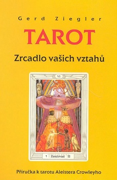 Kniha: Tarot - Zrcadlo vašich vztahů - Gerd Ziegler