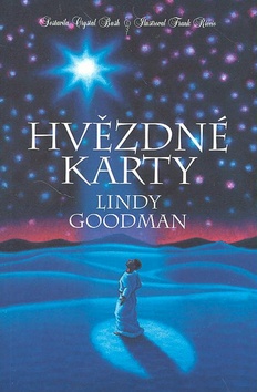 Kniha: Hvězdné karty Lindy Goodman - Kniha a 33 divinačních karet inspirovaných astrolog. a numerolog. učením LG - Chrystal Bush, Linda Goodmanová