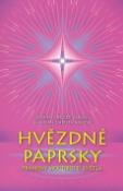 Kniha: Hvězdné Paprsky - Prameny moudrosti světla - Sohan H. Gerull, Chainan Ch. Walter