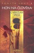 Kniha: Pomsta bohů 1 Hon na člověka - Christian Jacq