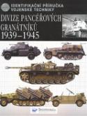 Kniha: Divize pancéřových granátníků 1939-1945 - 1939-1945 - Chris Bishop