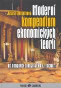 Kniha: Moderní kompendium ekonomických teorií - Od antických zdrojů po 3. tisíciletí. - Jolana Volejníková