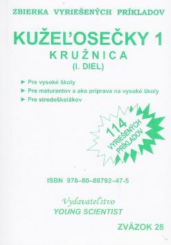 Kniha: Kužeľosečky 1 Kružnica I.diel - Zbierka vyriešených príkladov - Iveta Olejárová, Marián Olejár, Marián Olejár jr., Martin Olejár