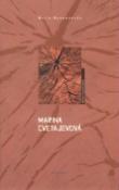 Kniha: Marina Cvetajevová - Mýtus a skutečnost - Maria Razumovsky