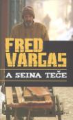 Kniha: A Seina teče - Fred Vargas