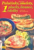 Kniha: Palačinky, omelety, placky, lívance, vdolky 1. díl - 1. díl - Pavla Michňová