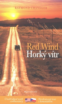 Kniha: Horký vítr, Red wind - Nezkrácený text s komentářem - Raymond Chandler