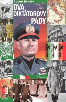 Kniha: Dva diktátorovy pády - Robert Kvaček
