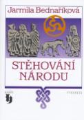 Kniha: Stěhování národů - Jarmila Bednaříková