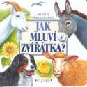 Kniha: Jak mluví zvířátka? - Jiřina Lockerová, Jiří Žáček