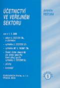 Kniha: Účetnictví ve veřejném sektoru - Stav k 1.5.2008 - Jaroslav Peštuka